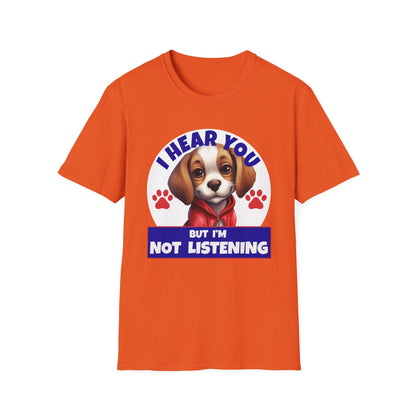 Beagle Dog I Hear You But I'm Not Listening T-Shirt