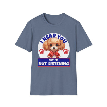Funny Poodle T-Shirt - I Hear You But I'm Not Listening