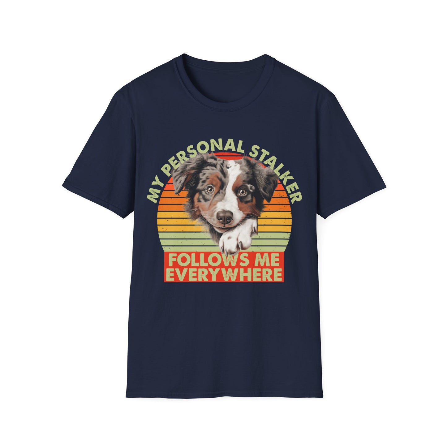 Navy blue unisex t-shirt Australian Shepherd with retro sunset and text that says 'My Personal Stalker Follows Me Everywhere', ideal for Aussie owners and dog lovers with Velcro dogs