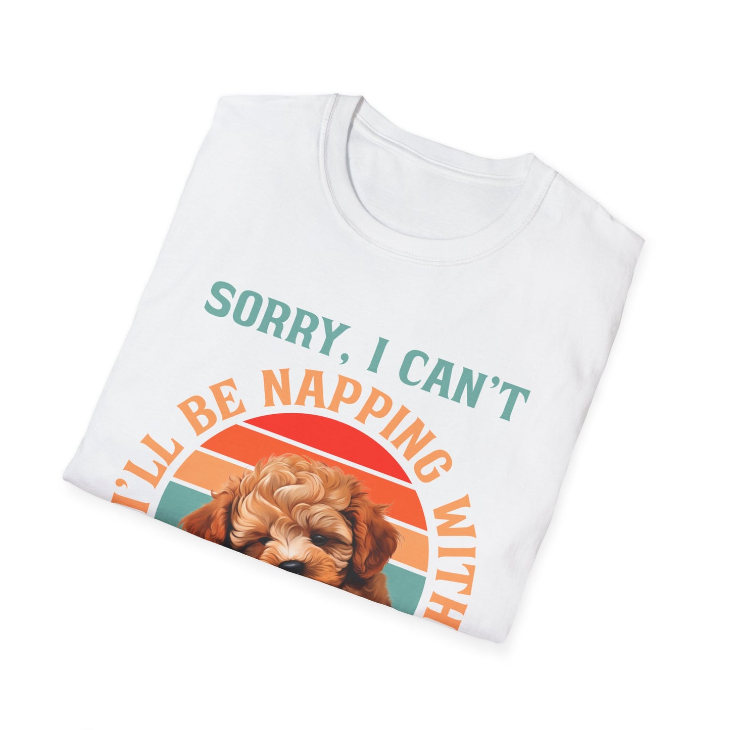Funny Poodle T-Shirt Sorry I Can't I'll Be Napping With My Dog