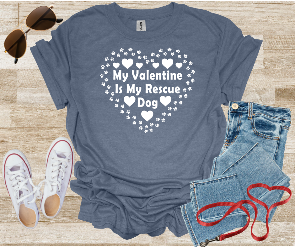 My Valentine Is My Rescue Dog T-Shirt