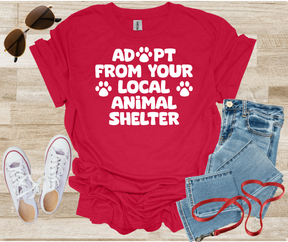 Adopt From Your Local Animal Shelter T-Shirt