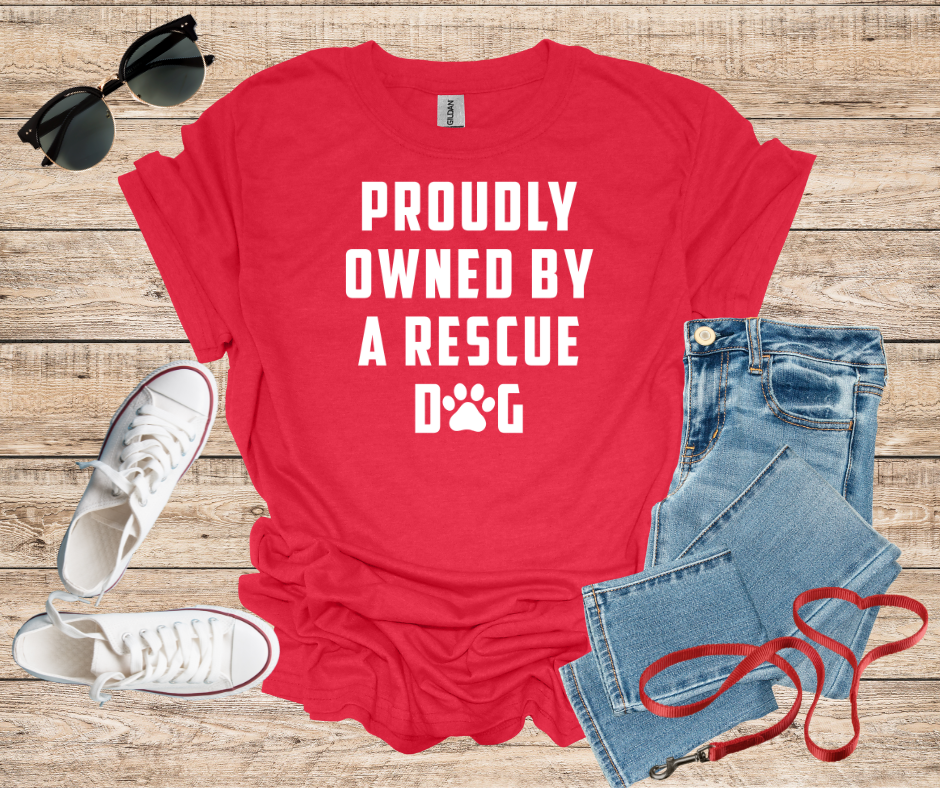 Proudly Owned By A Rescue Dog T-Shirt