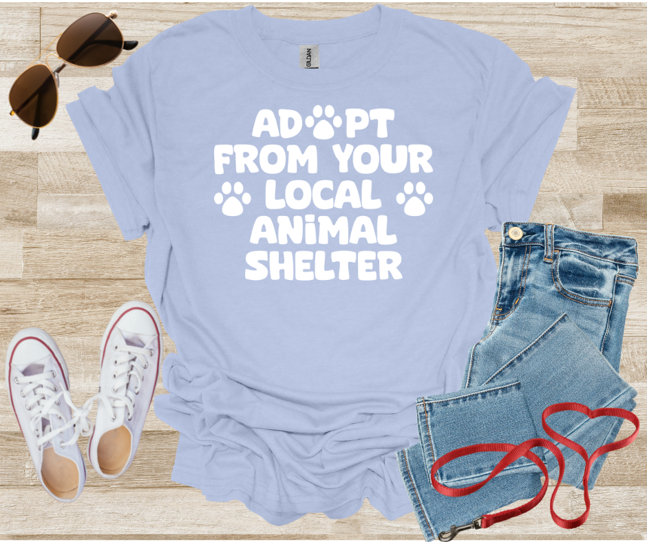 Adopt From Your Local Animal Shelter T-Shirt