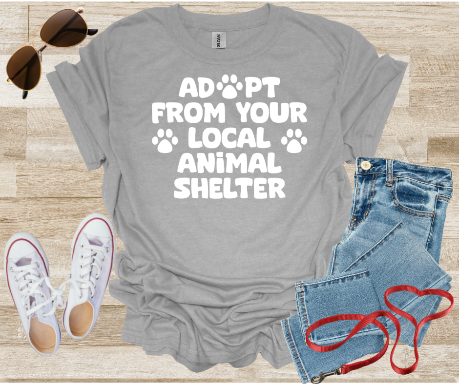 Adopt From Your Local Animal Shelter T-Shirt