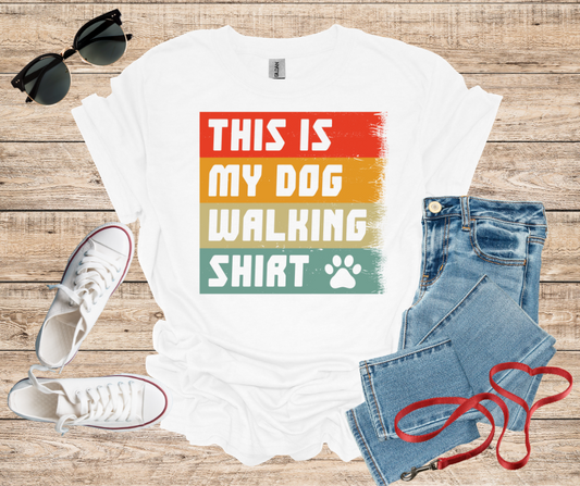 This Is My Dog Walking Shirt T-Shirt