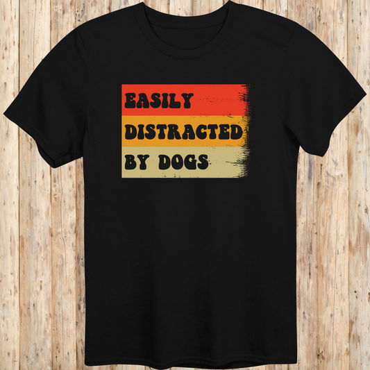 Black unisex t-shirt with text that says 'Easily Distracted By Dogs', ideal for pet lovers and dog-obsessed owners