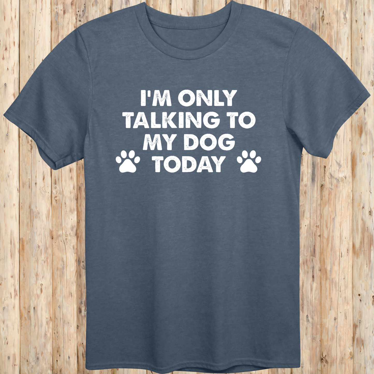Heather indigo unisex t-shirt with text that reads 'I'm Only Talking to My Dog Today', ideal for dog lovers and introverted pet owners