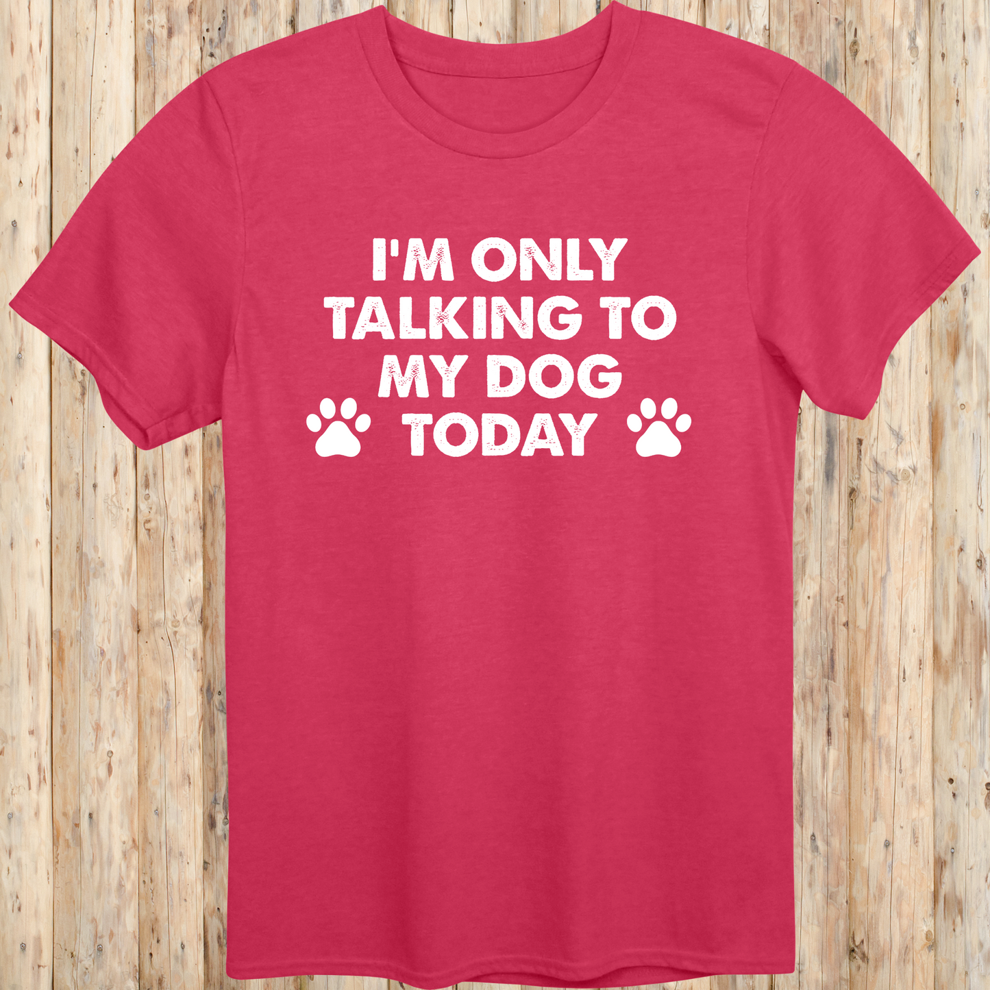 Heather red unisex t-shirt with text that reads 'I'm Only Talking to My Dog Today', ideal for dog lovers and introverted pet owners