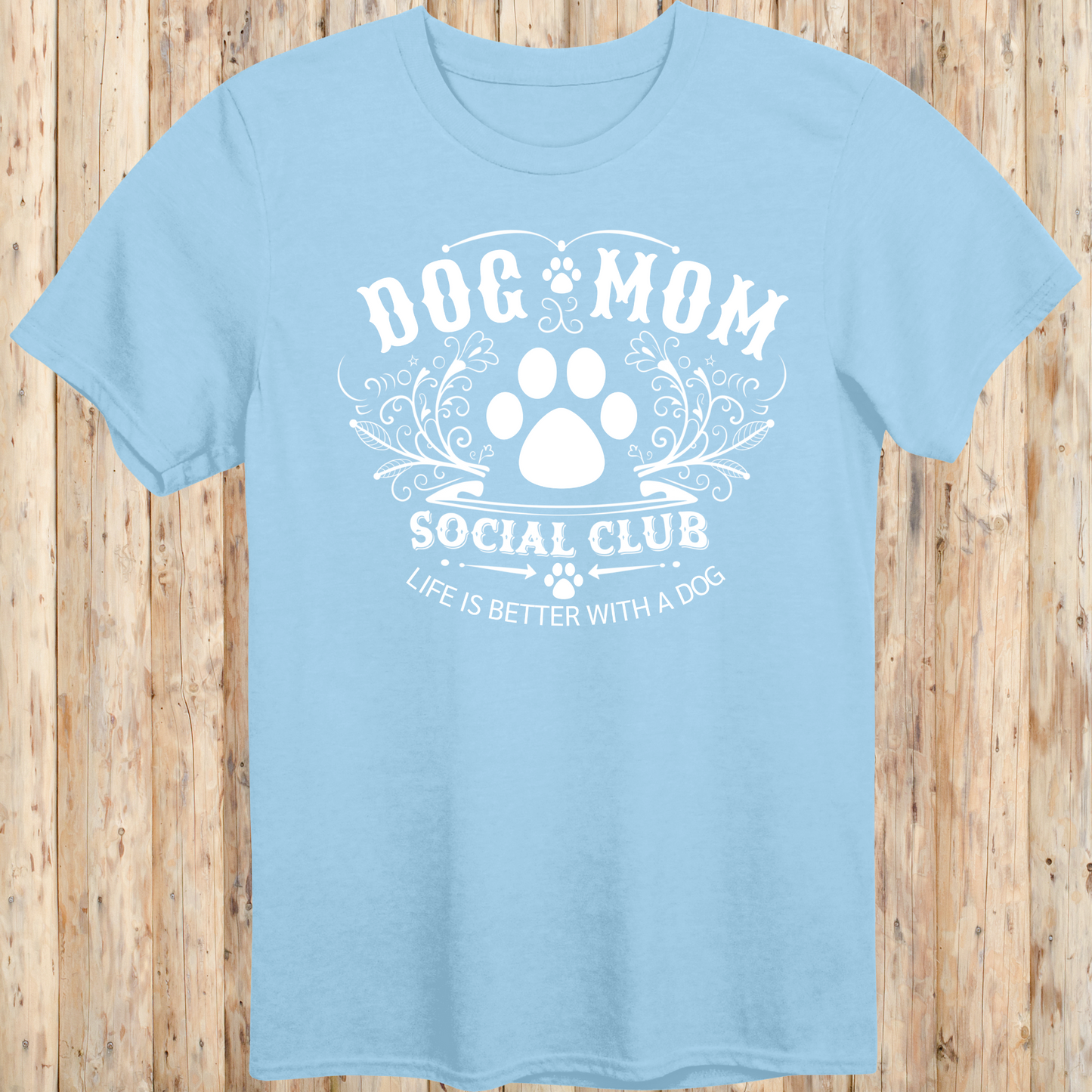 Unisex Light Blue T-shirt with Dog Mom Social Club for Women
