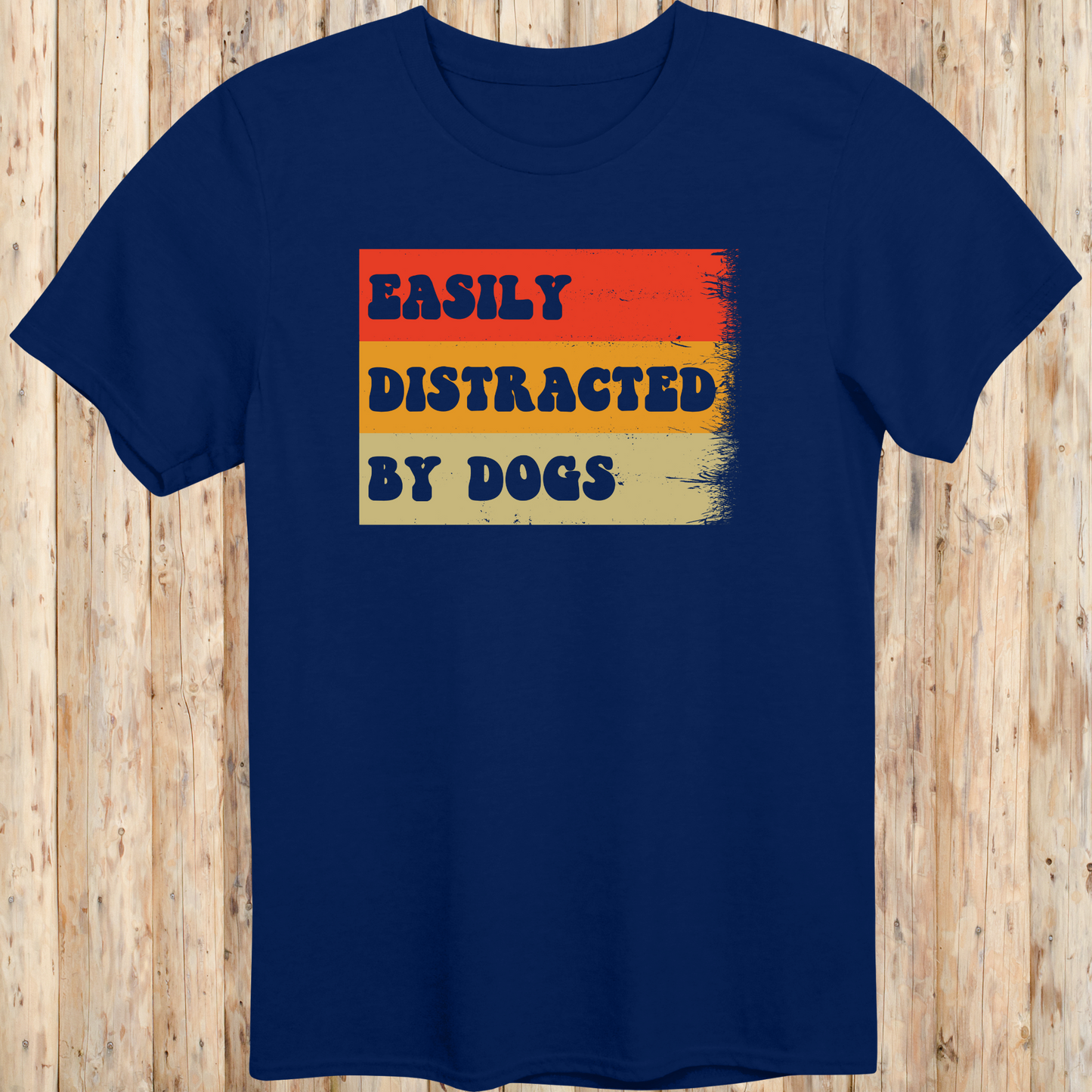 Navy blue unisex t-shirt with text that says 'Easily Distracted By Dogs', ideal for pet lovers and dog-obsessed owners