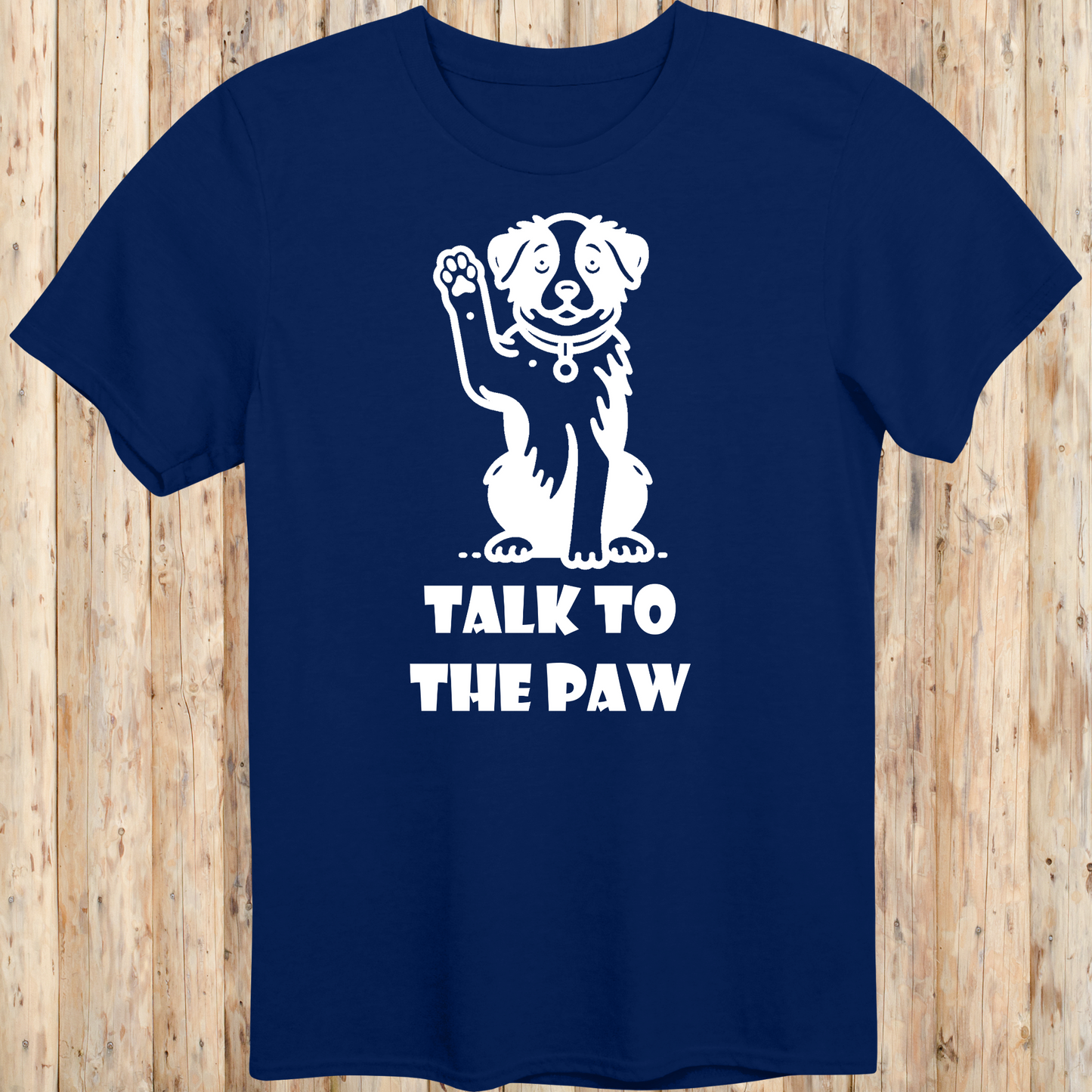 Navy blue unisex t-shirt with text that says 'Talk to the Paw', ideal for dog lovers and pet parents with a fun, sassy style