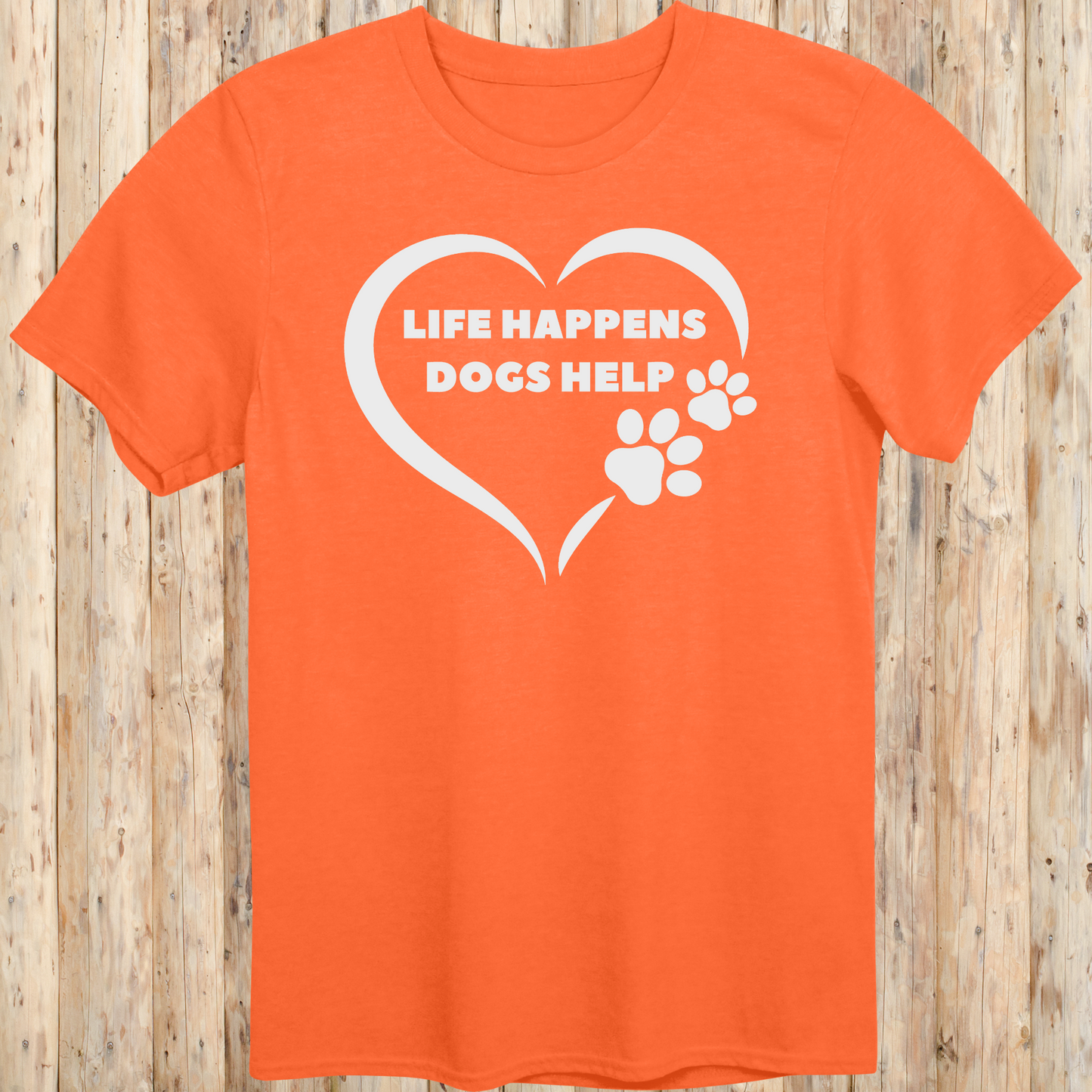 Orange unisex t-shirt for dog lovers with text that reads 'Life Happens, Dogs Help'