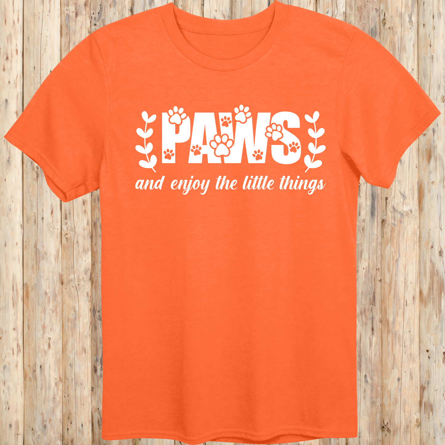 Unisex Orange T-shirt Paws and Enjoy The Little Things for Dog Owners Men Women