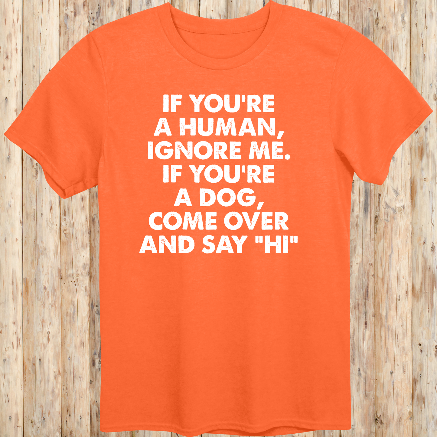 funny t-shirt for dog lovers orange tee