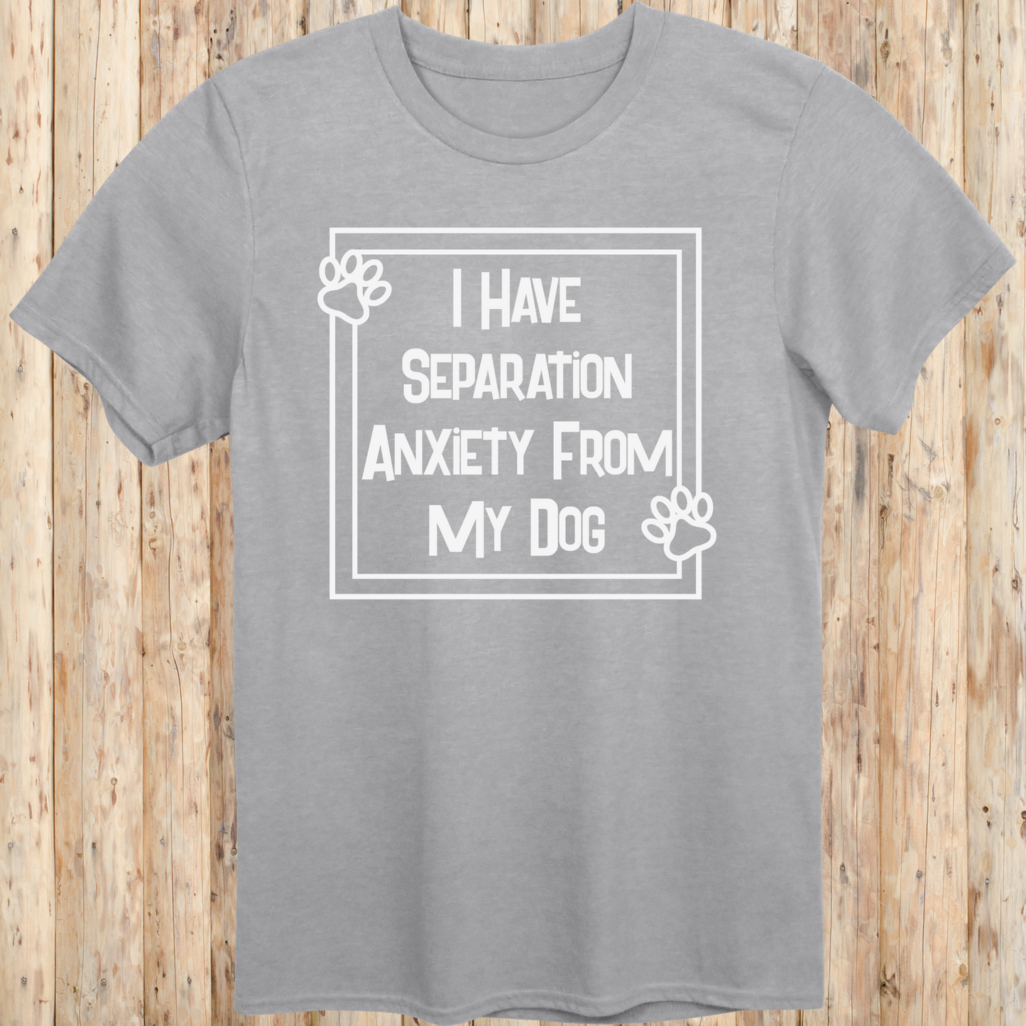 Sport grey unisex t-shirt with text that says 'I Have Separation Anxiety From My Dog', perfect for devoted dog owners and pet parents