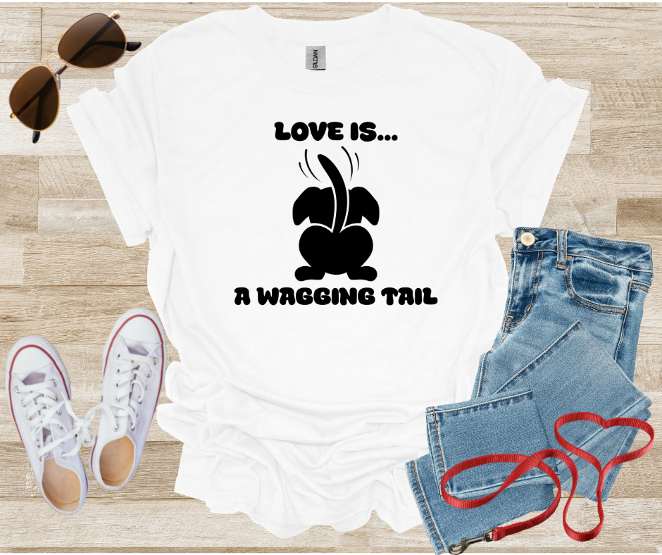 Love Is A Wagging Tail T-Shirt