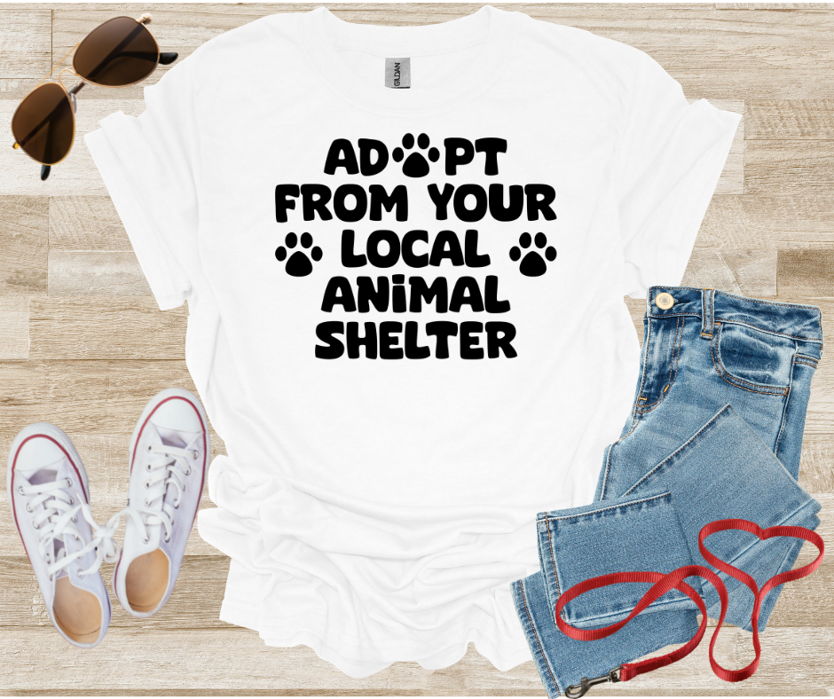 Adopt From Your Local Animal Shelter T-Shirt