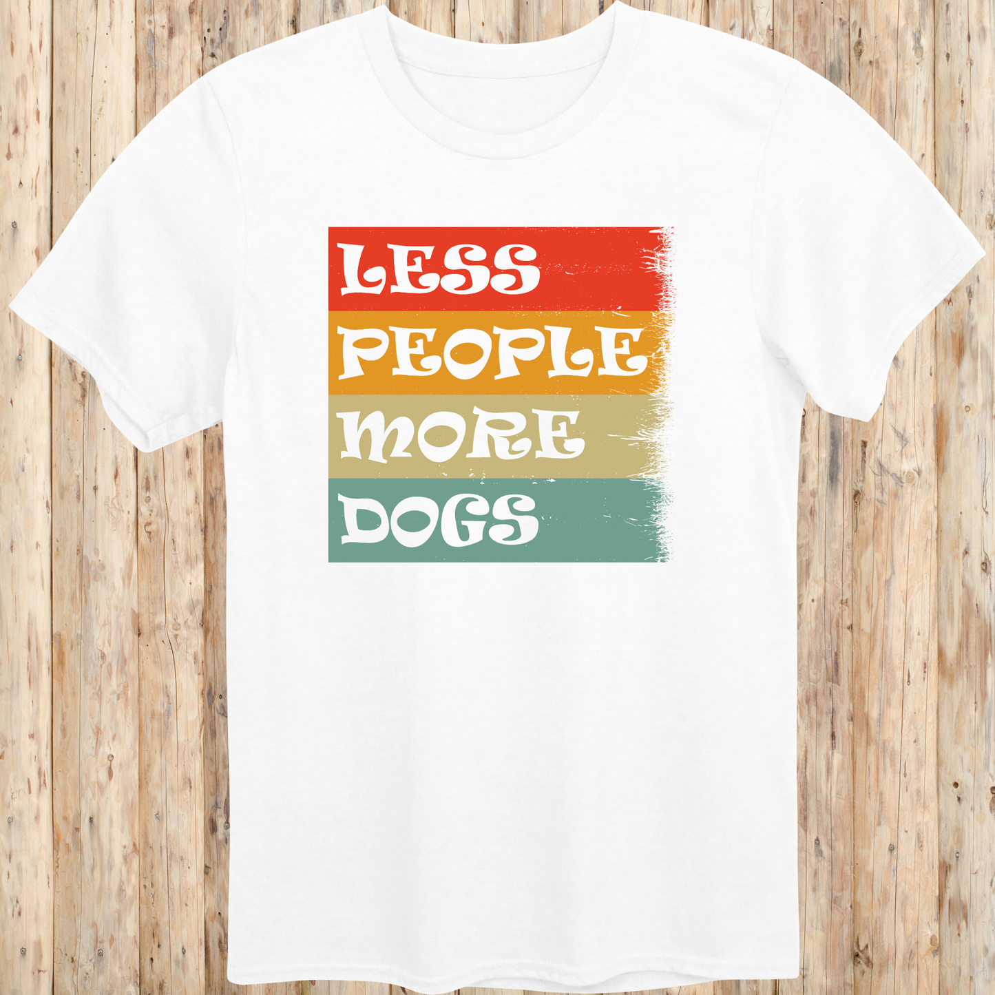 White unisex t-shirt with text that reads 'Less People More Dogs', ideal for dog lovers and introverted pet owners